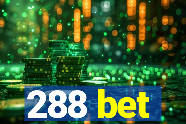 288 bet